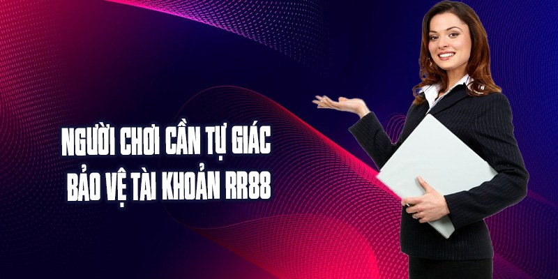 Người chơi cần tự giác bảo vệ tài khoản