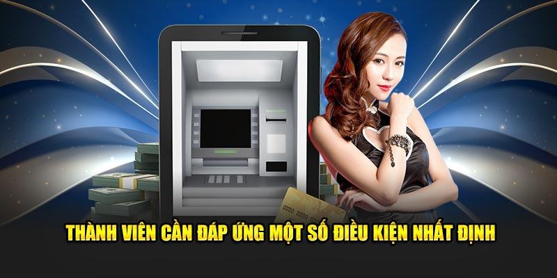 Thành viên cần đáp ứng một số điều kiện nhất định để nạp tiền RR88