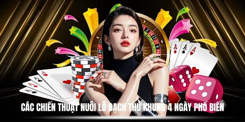 Cách chọn số để nuôi lô bạch thủ khung 4 ngày
